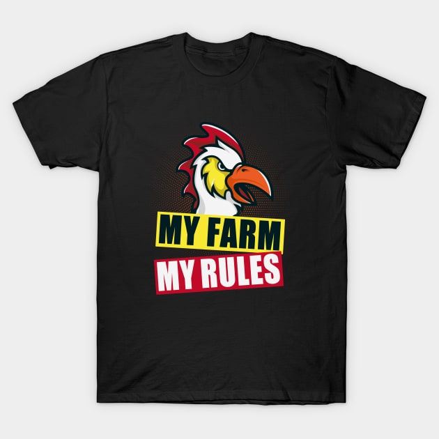 My farm, my rules T-Shirt by Foxxy Merch